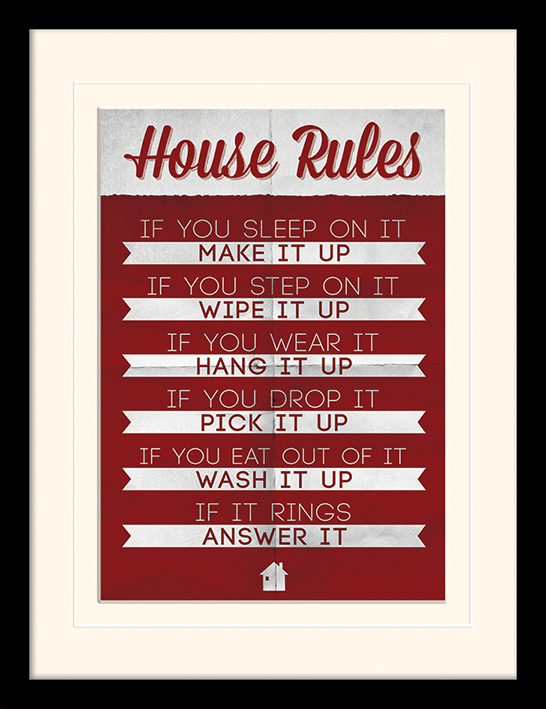 House Rules Mounted & Framed 30 x 40cm Prints