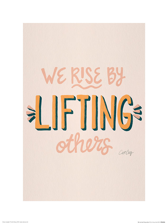 Cat Coquillette (We Rise by Lifting Others) Art Prints